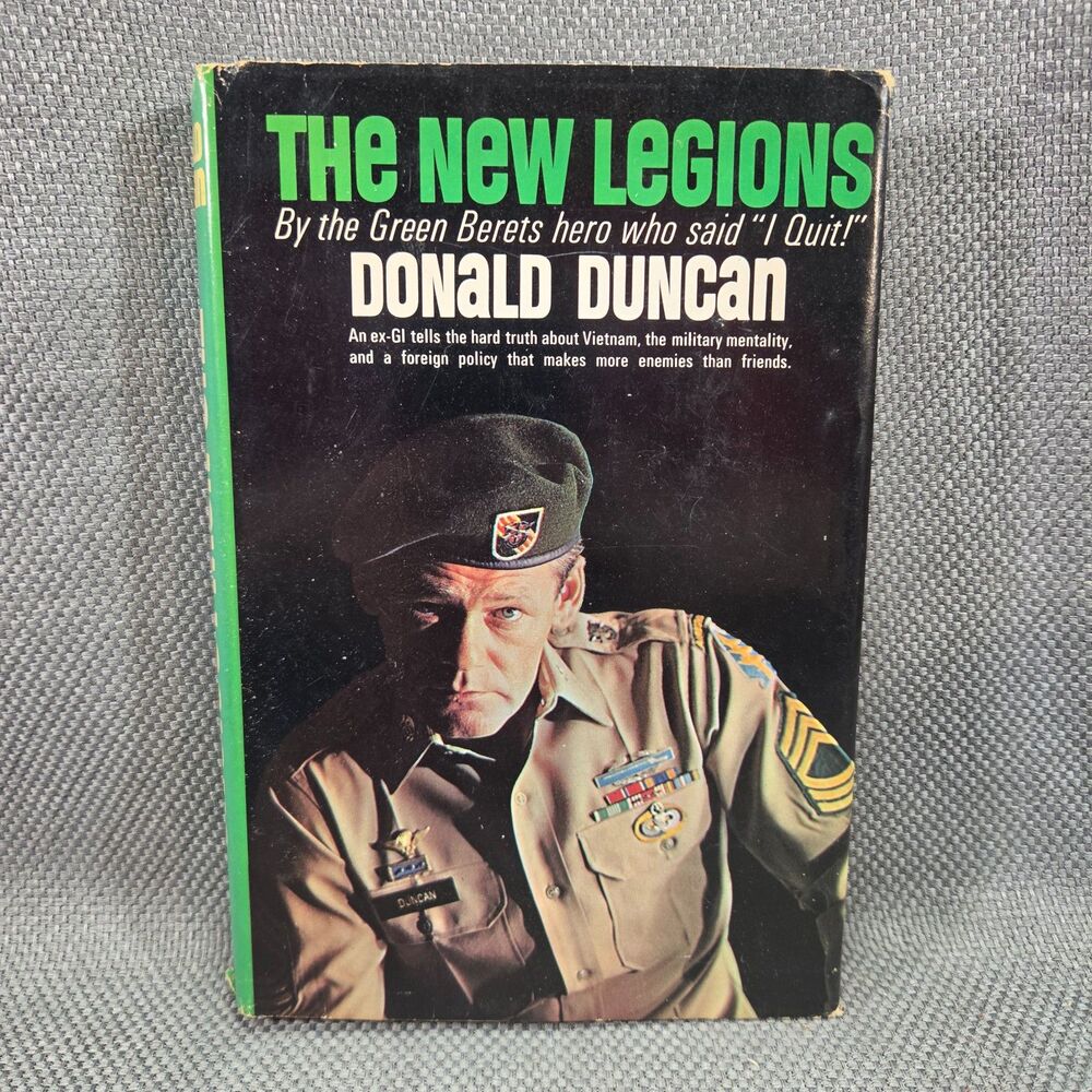 1967 First Edition The New Legions Donald Duncan Green Beret Vietnam War Memoir